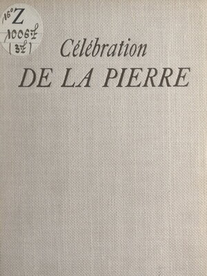 cover image of Célébration de la pierre